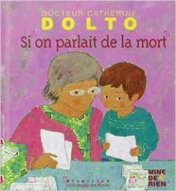 Catherine Dolto et la mort