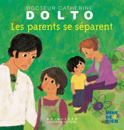 Catherine Dolto et la séparation des parents