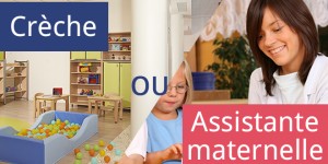 assistante maternelle ou crèche