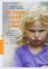 se faire obérir sans crier