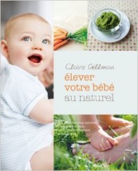 Elever votre bébé au naturel