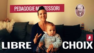 Le libre choix - Pédagogie Montessori