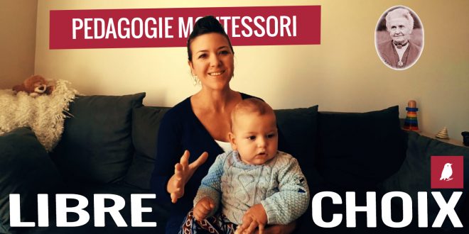 Le libre choix - Pédagogie Montessori